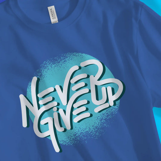 An image of Never Give Up | Premium Unisex Inspirational T-shirt available at 3rd Day Christian Clothing UK