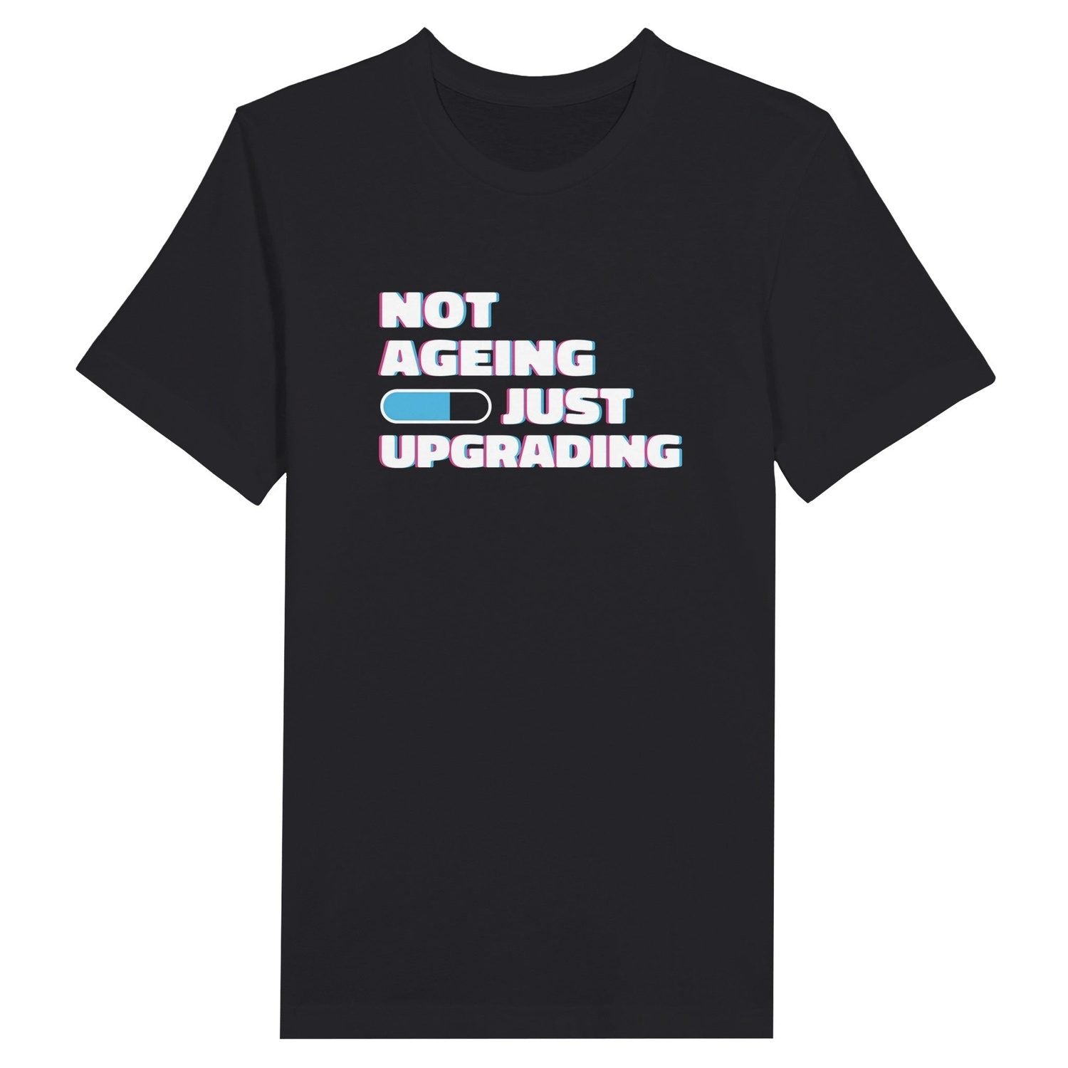 An image of Not Ageing Just Upgrading | Premium Unisex Inspirational T-shirt available at 3rd Day Christian Clothing UK