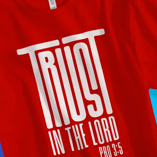 An image of TRUST IN THE LORD (Pro 3:5) | Premium Unisex Christian T-shirt available at 3rd Day Christian Clothing UK