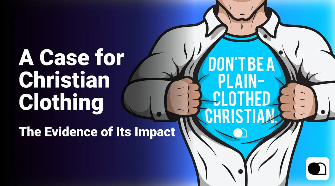 A cover image of A Case for Christian Clothing: The Evidence of Its Impact from 3rd Day Christian Clothing UK