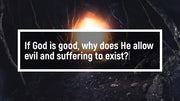 A cover image of the blog post titled If God is good, why does He allow evil and suffering to exist? from 3rd Day Christian Clothing UK