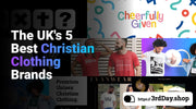 A cover image of the blog post titled The UK's 5 Best Christian Clothing Brands (2024) from 3rd Day Christian Clothing UK