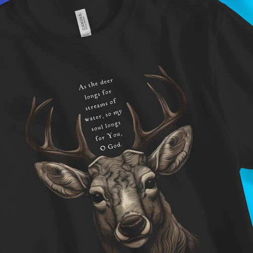 As The Deer (Psalm 42:1) – Unisex Christian T-Shirt designed by 3rd Day Christian Clothing.