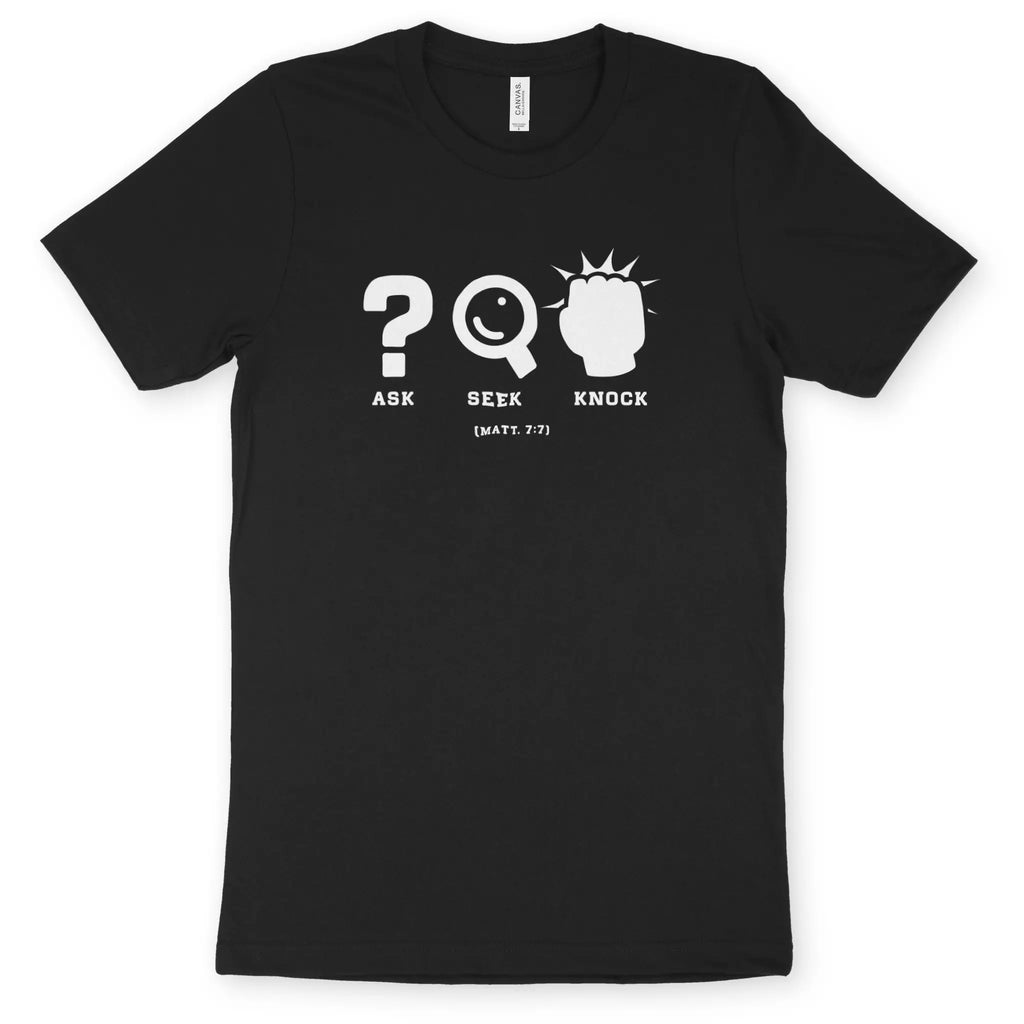 Ask Seek Knock (Matt. 7:7) – Unisex Christian T-Shirt designed by 3rd Day Christian Clothing.