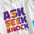 Ask Seek Knock (Pray) – Unisex Christian T-Shirt designed by 3rd Day Christian Clothing.