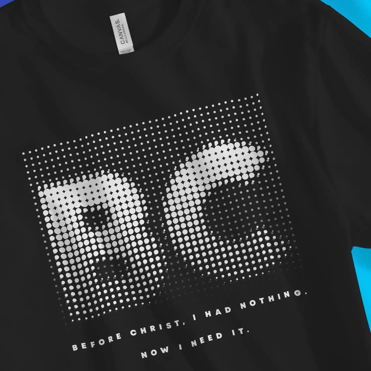 Before Christ – Unisex Christian T-Shirt designed by 3rd Day Christian Clothing.