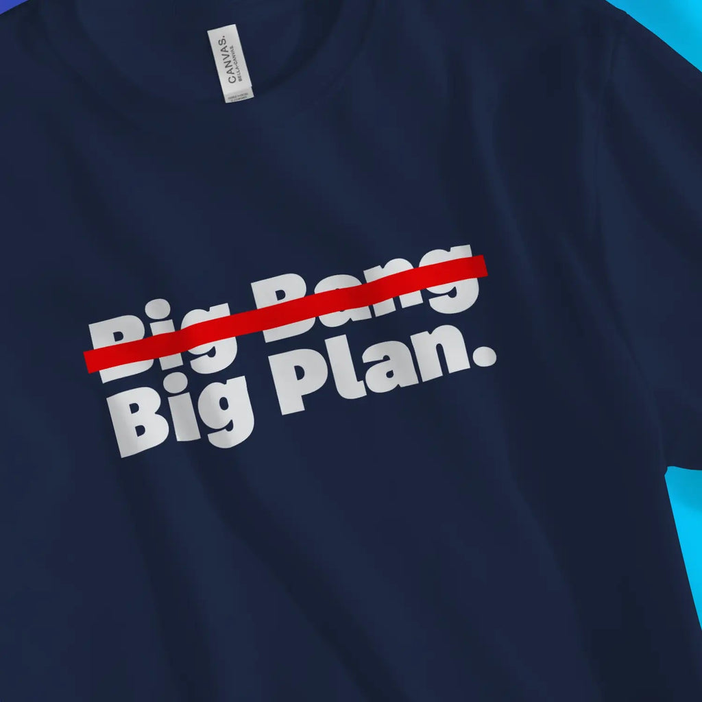 Big Plan – Unisex Christian T-Shirt designed by 3rd Day Christian Clothing.