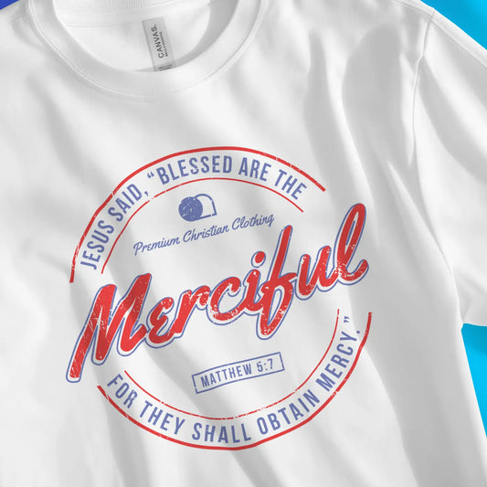 Blessed Are The Merciful | Premium Unisex Christian T-Shirt designed by 3rd Day Christian Clothing.