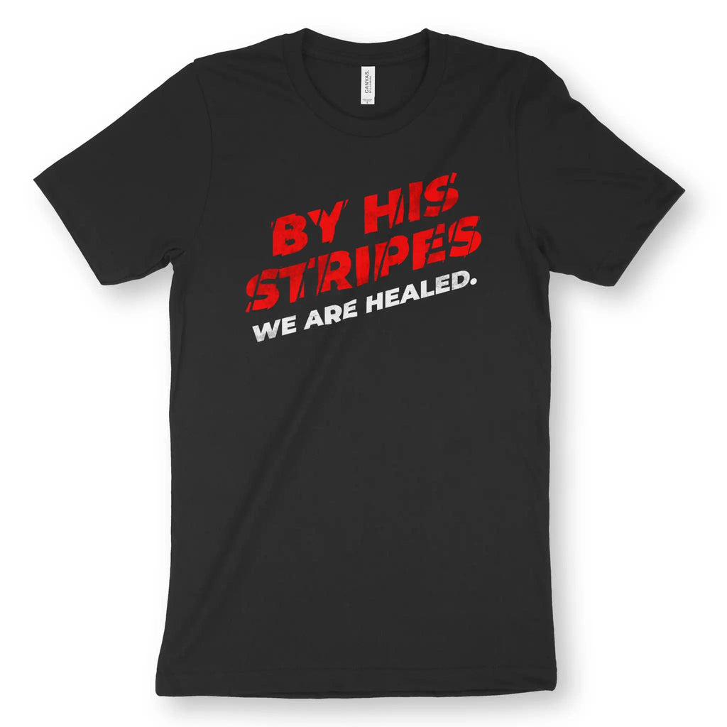 By His Stripes 3.0 – Unisex Christian T-Shirt designed by 3rd Day Christian Clothing.