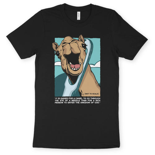 Camel Through the Eye Of a Needle – Unisex Christian T-Shirt designed by 3rd Day Christian Clothing.
