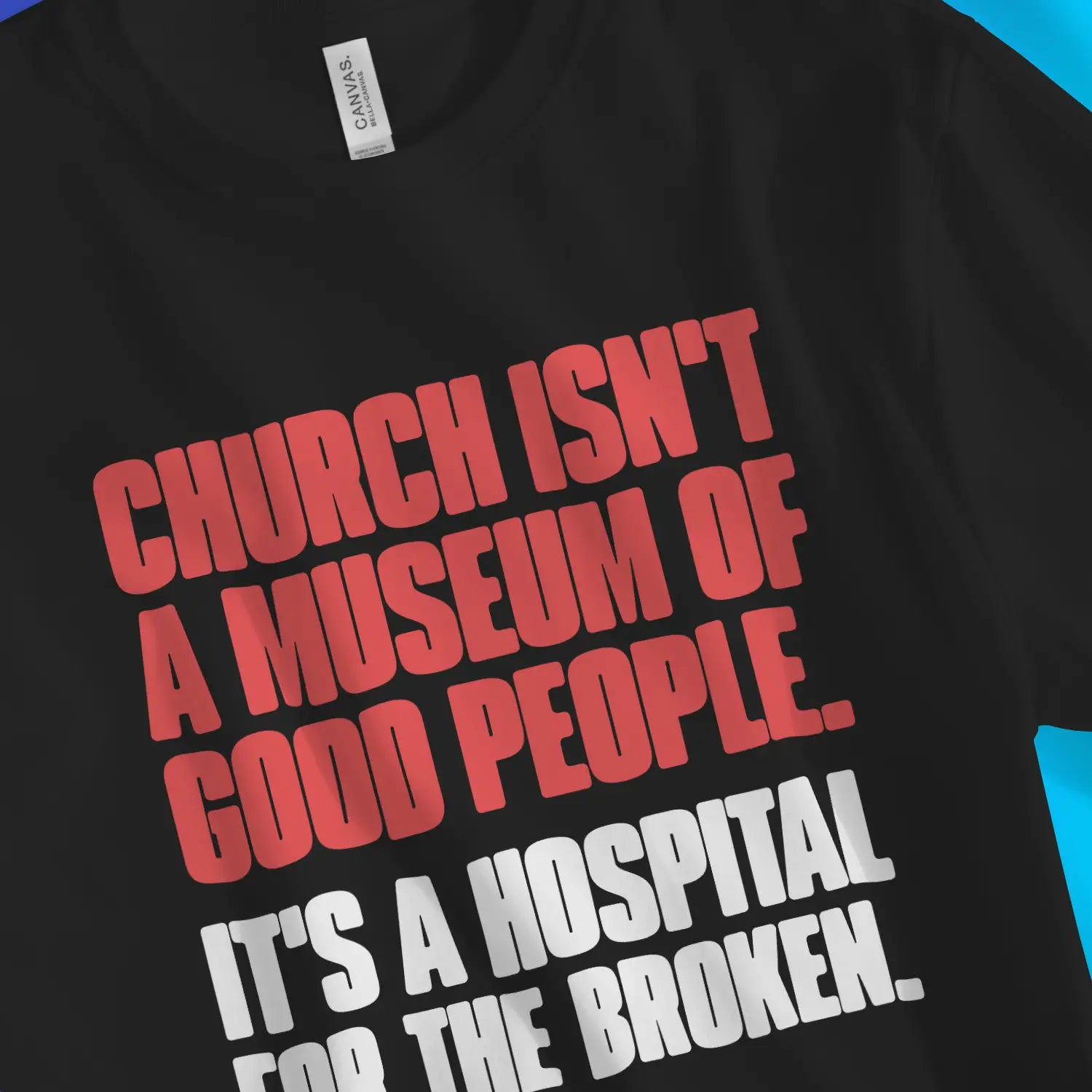 Church Isn't A Museum – Unisex Christian T-Shirt designed by 3rd Day Christian Clothing.