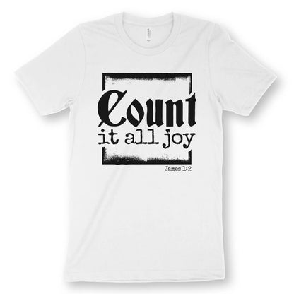 Count It All Joy | Premium Unisex Christian T-Shirt designed by 3rd Day Christian Clothing.