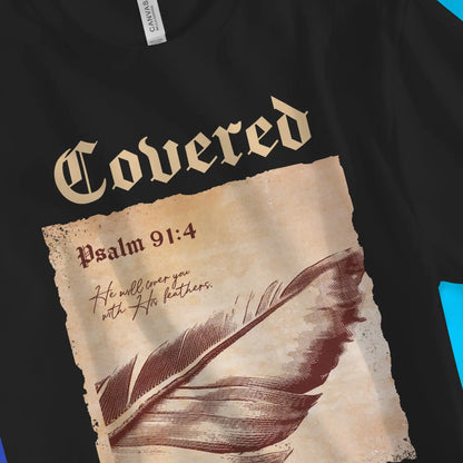 Covered (Psalm 91:4) | Premium Unisex Christian T-Shirt, laid flat, designed by 3rd Day Christian Clothing UK