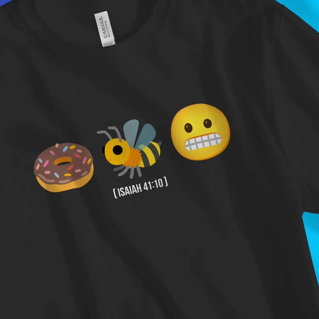 Do Not Be Afraid (Isaiah 41:10) – Unisex Christian T-Shirt designed by 3rd Day Christian Clothing.