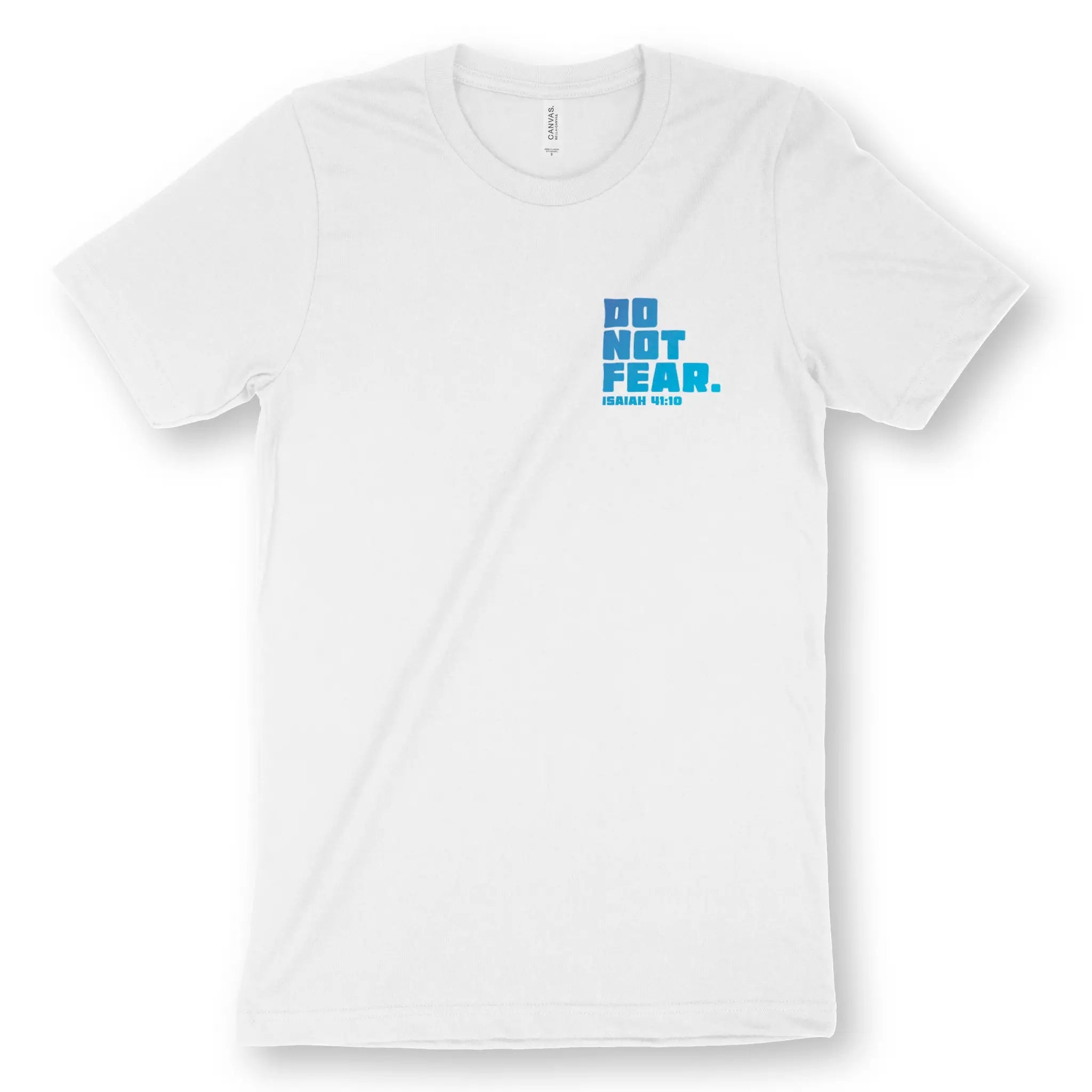 Do Not Fear (Isaiah 41:10) – Unisex Christian T-Shirt designed by 3rd Day Christian Clothing.