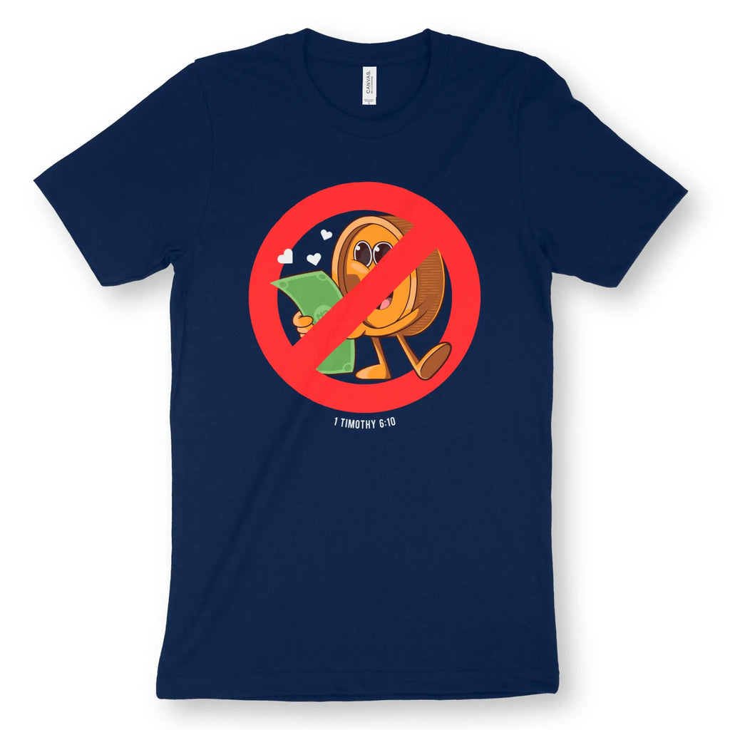 Don't Love Money (1 Timothy 6:10) – Unisex Christian T-Shirt designed by 3rd Day Christian Clothing.