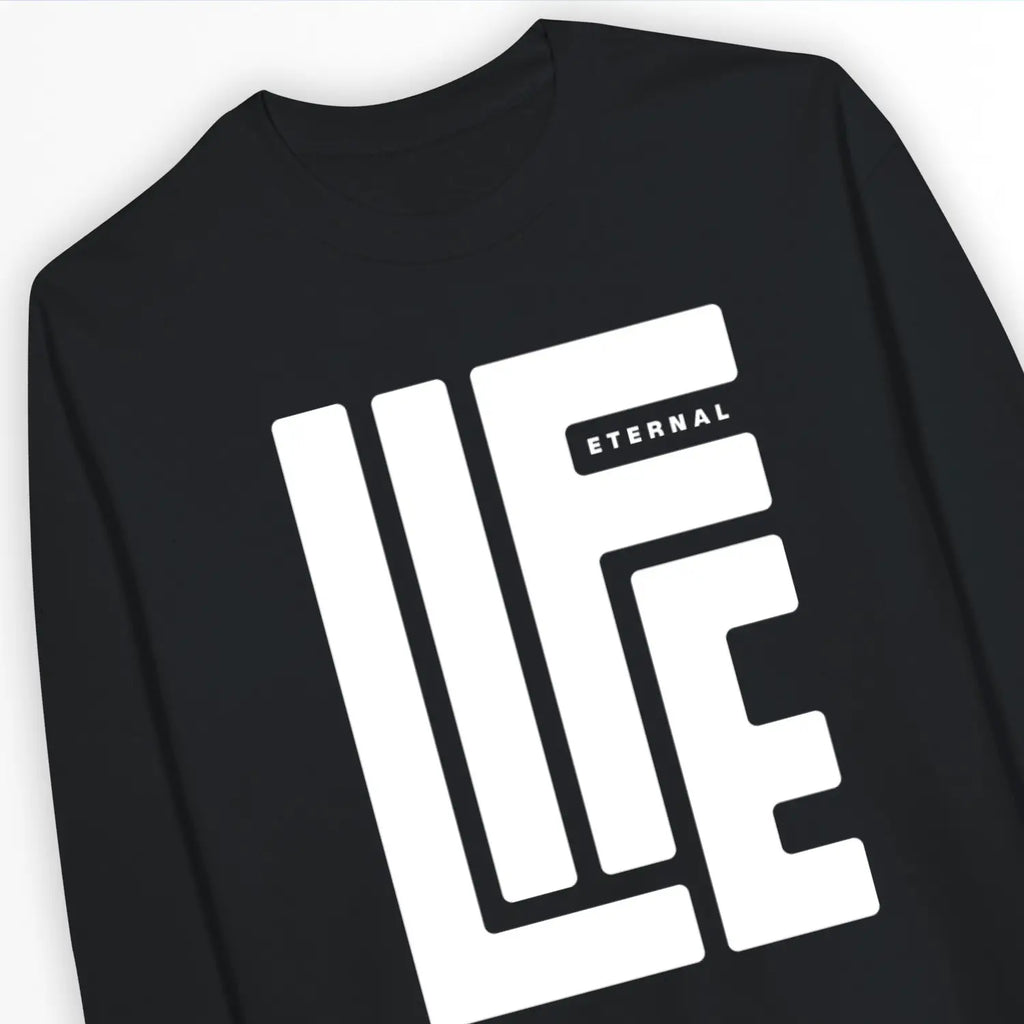 Eternal Life (Black & White) –  Unisex Christian Sweatshirt