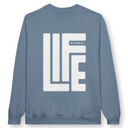 Eternal Life | Premium Unisex Christian Sweatshirt designed by 3rd Day Christian Clothing.