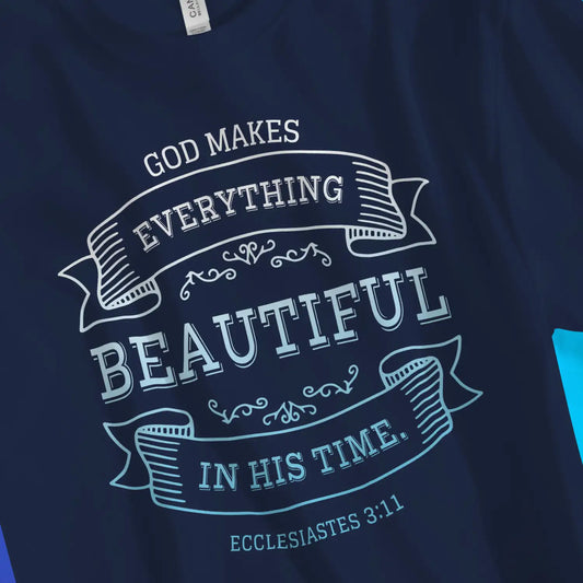 Everything Beautiful (Ecclesiastes 3:11) | Premium Unisex Christian T-Shirt, laid flat, designed by 3rd Day Christian Clothing UK