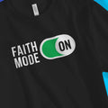 Faith Mode (2nd Edition) – Unisex Christian T-Shirt designed by 3rd Day Christian Clothing.