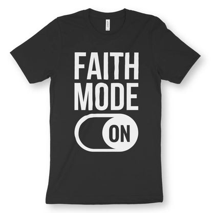 Faith Mode | Premium Unisex Christian T-Shirt designed by 3rd Day Christian Clothing.