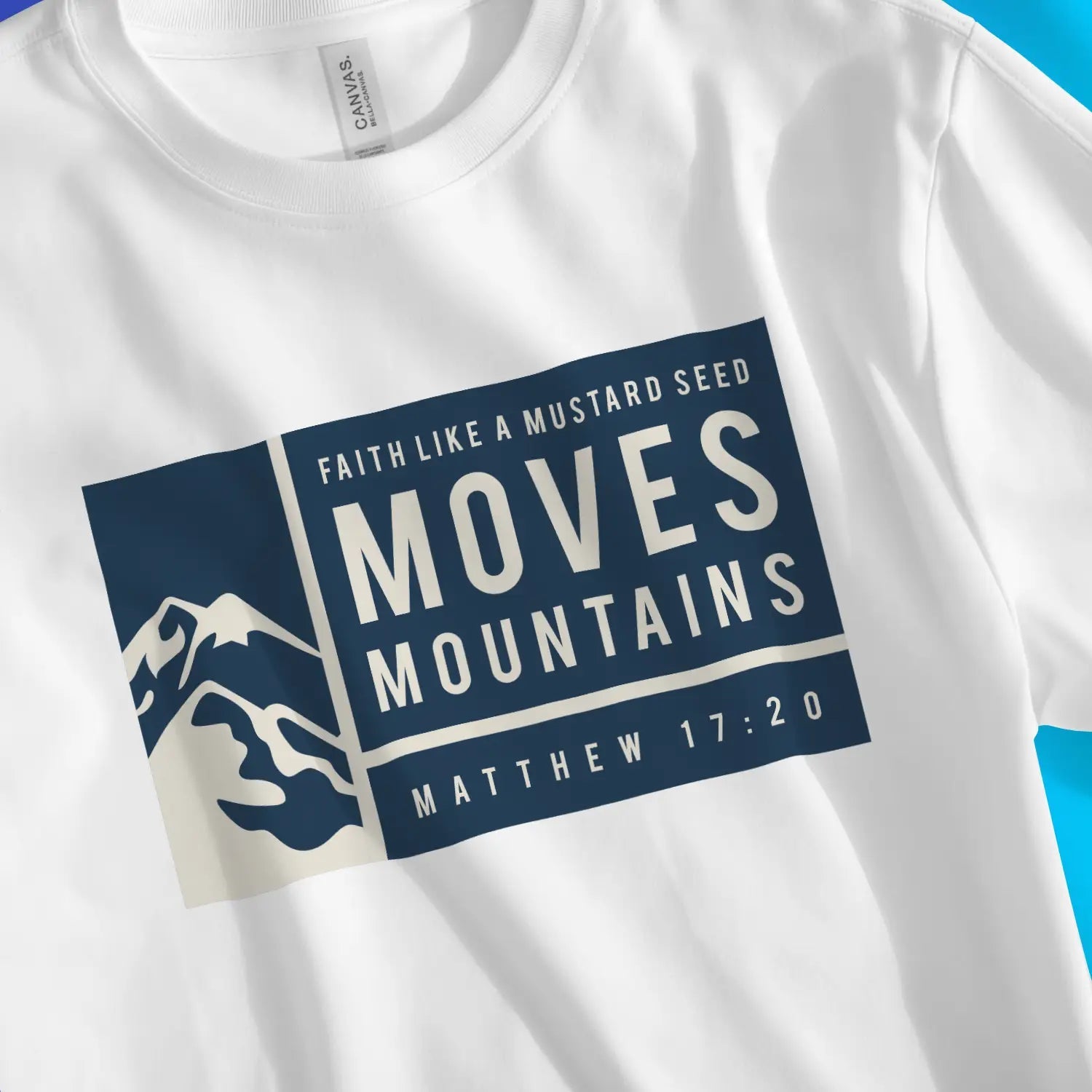Faith Moves Mountains – Unisex Christian T-Shirt designed by 3rd Day Christian Clothing.
