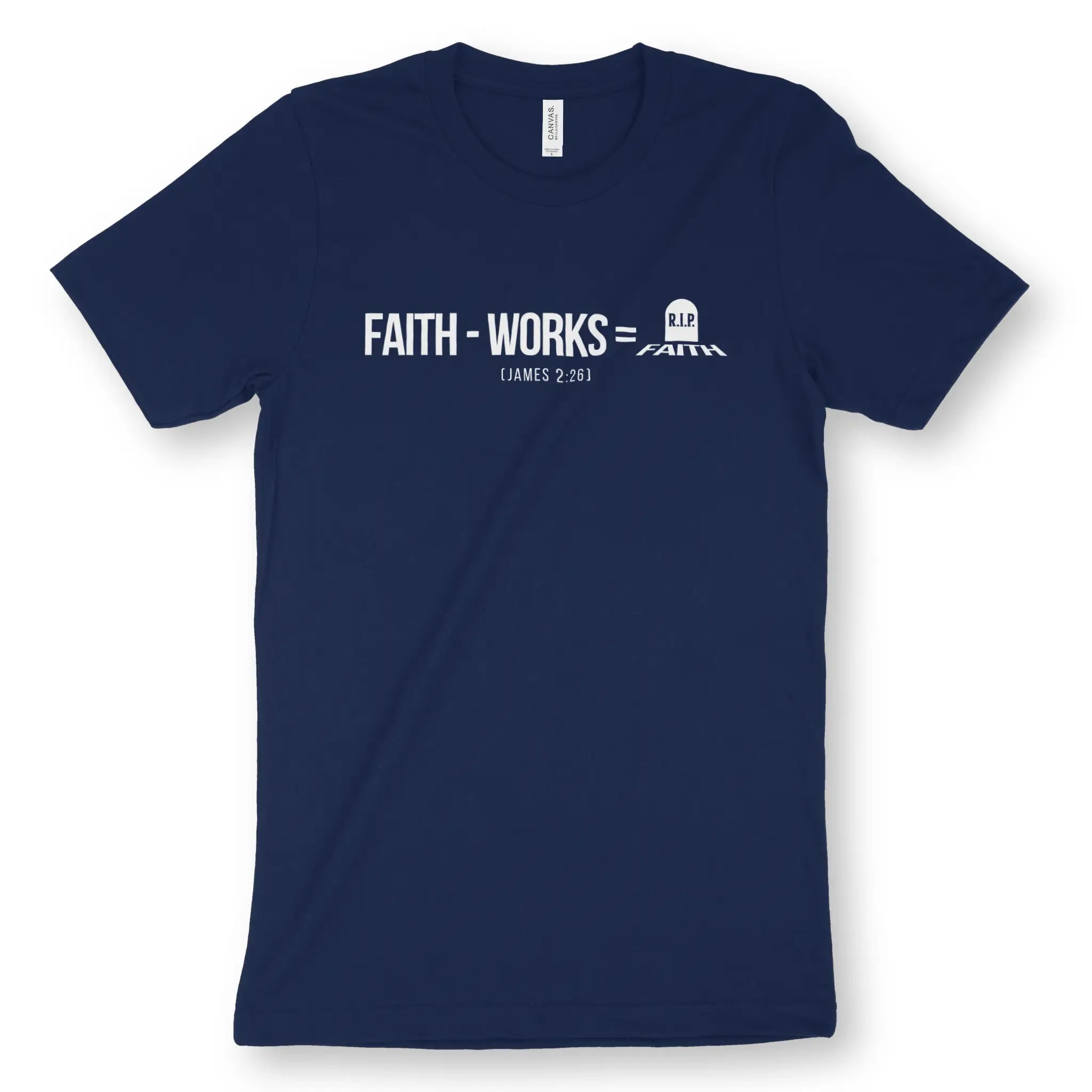 Faith Without Works – Unisex Christian T-Shirt designed by 3rd Day Christian Clothing.