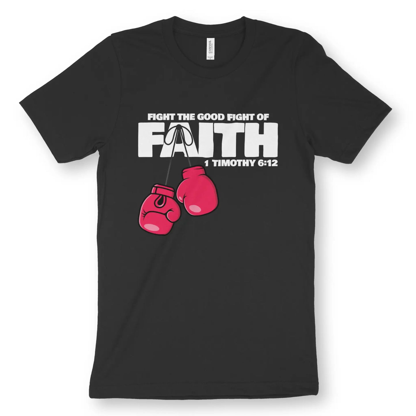 Fight The Good Fight (1 Timothy 6:12) | Premium Unisex Christian T-Shirt designed by 3rd Day Christian Clothing.