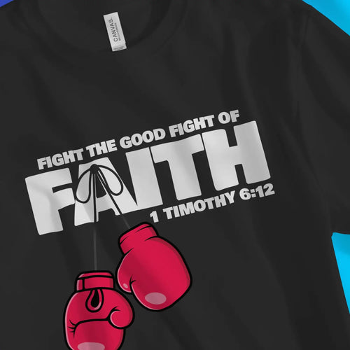 Fight The Good Fight (1 Timothy 6:12) – Unisex Christian T-Shirt designed by 3rd Day Christian Clothing.