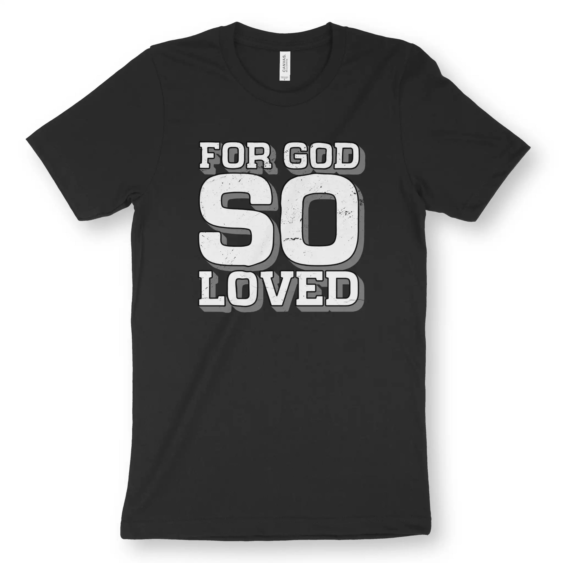 For God So Loved | Premium Unisex Christian T-Shirt, laid flat, designed by 3rd Day Christian Clothing UK