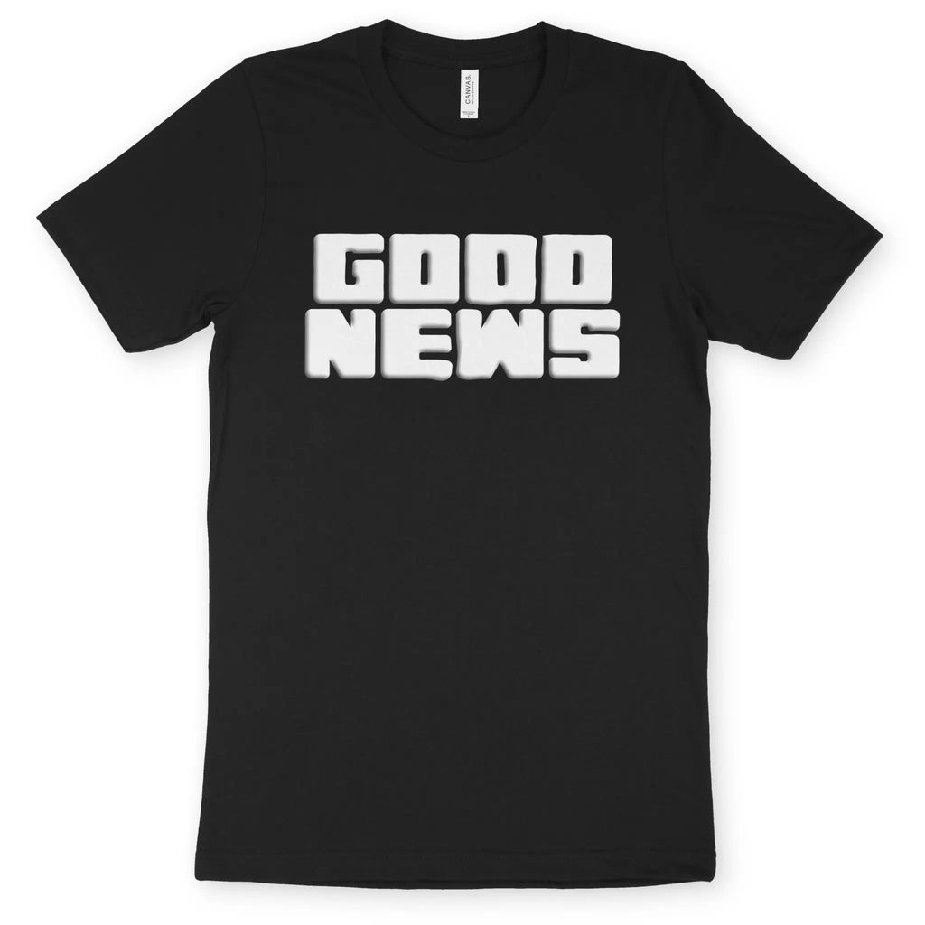 GOOD NEWS – Unisex Christian T-Shirt