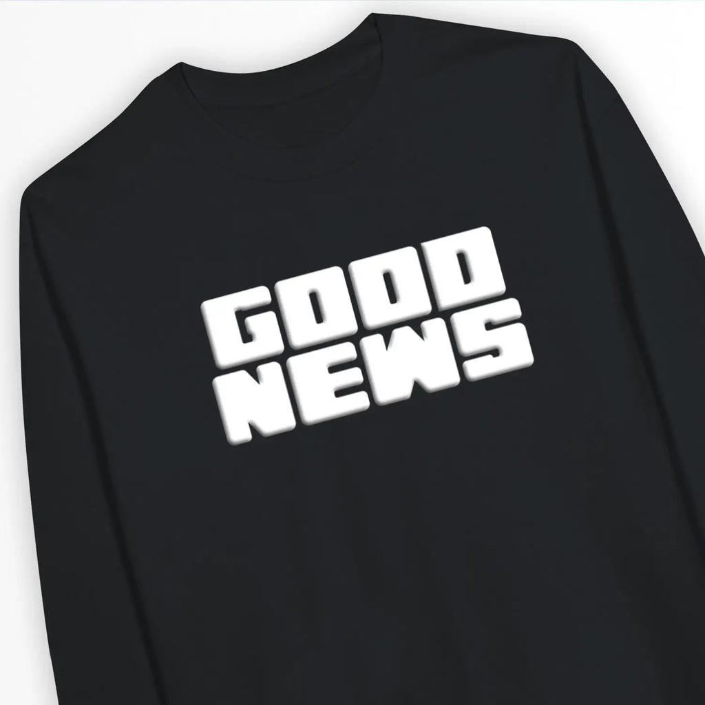 GOOD NEWS – Unisex Christian Sweatshirt