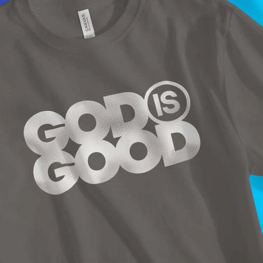 An image of God Is Good (Silver Edition) | Premium Unisex Christian T-shirt available at 3rd Day Christian Clothing UK