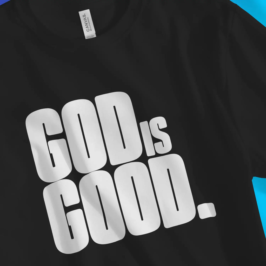 GOD IS GOOD. – Unisex Christian T-Shirt designed by 3rd Day Christian Clothing.