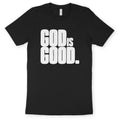 GOD IS GOOD. – Unisex Christian T-Shirt designed by 3rd Day Christian Clothing.