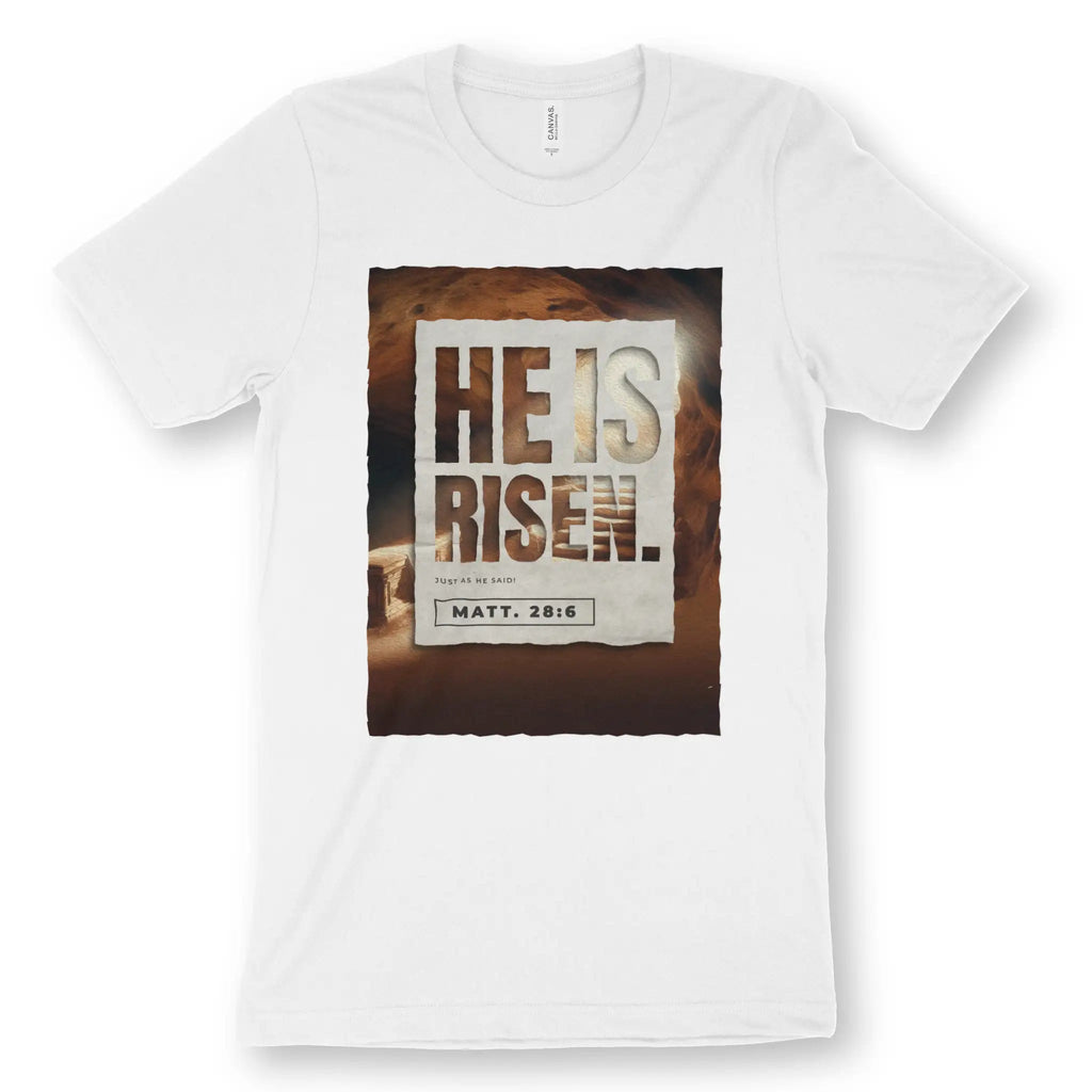 HE IS RISEN. (Easter Sunday) – Unisex Christian T-Shirt designed by 3rd Day Christian Clothing.
