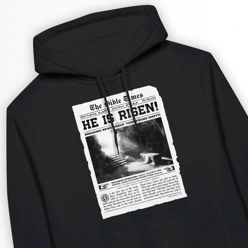 HE IS RISEN (Newspaper) – Unisex Christian Hoodie designed by 3rd Day Christian Clothing.