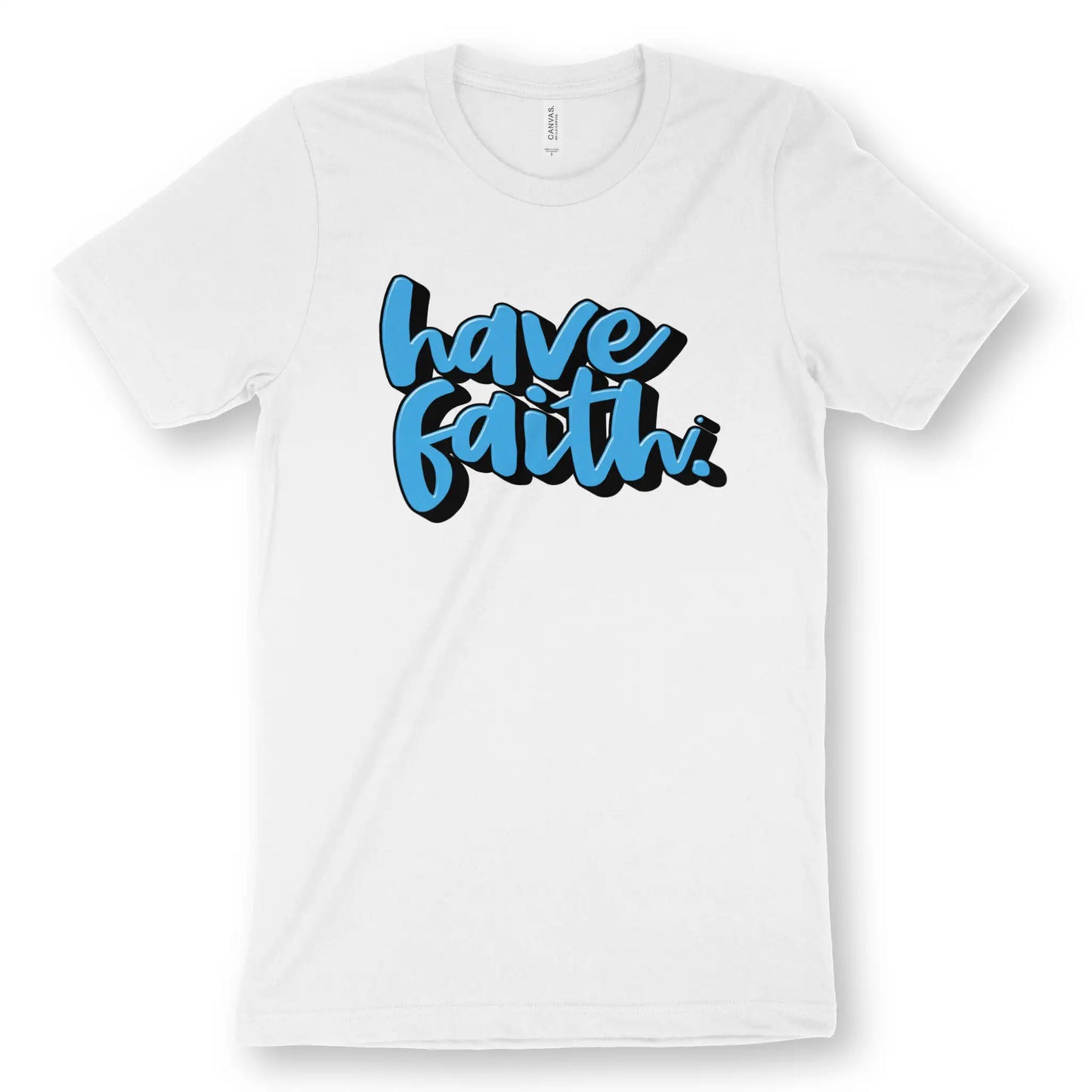 Have Faith (3D Script) | Premium Unisex Christian T-Shirt, laid flat, designed by 3rd Day Christian Clothing UK