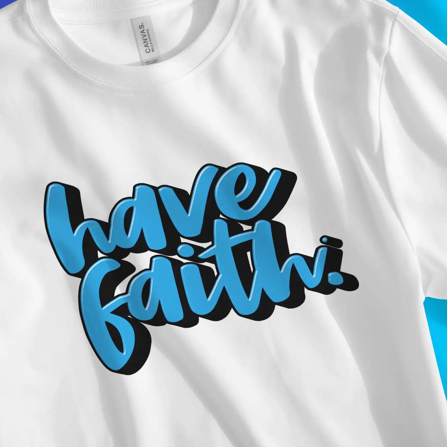 Have Faith (3D Script) | Premium Unisex Christian T-Shirt, laid flat, designed by 3rd Day Christian Clothing UK