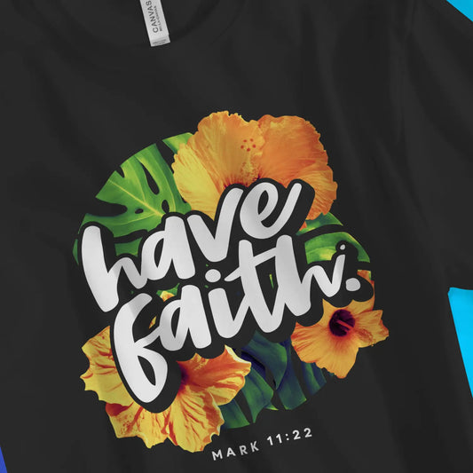 Have Faith. (Mark 11:22) | Premium Unisex Christian T-Shirt, laid flat, designed by 3rd Day Christian Clothing UK