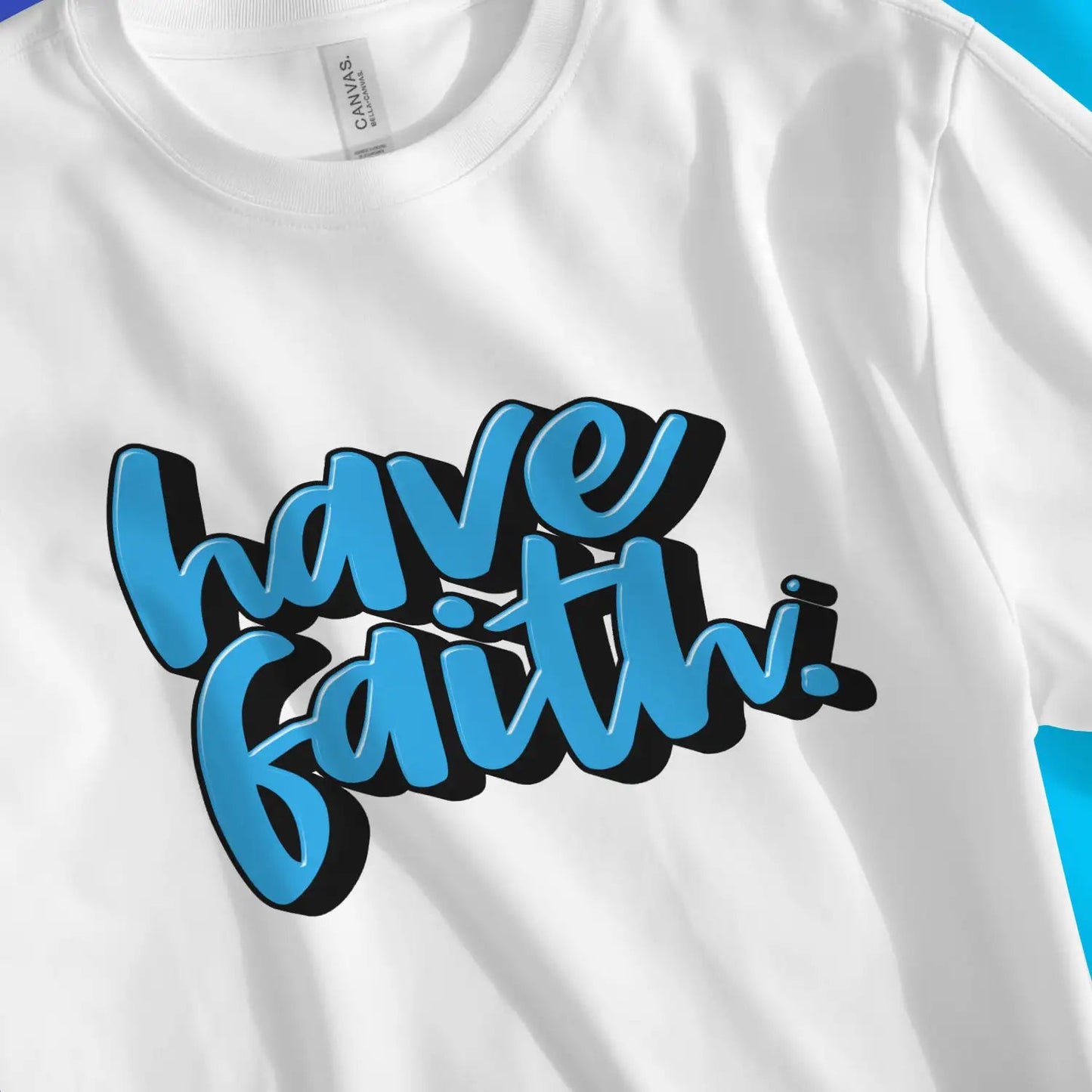 Have Faith (3D Script) | Premium Unisex Christian T-Shirt designed by 3rd Day Christian Clothing.