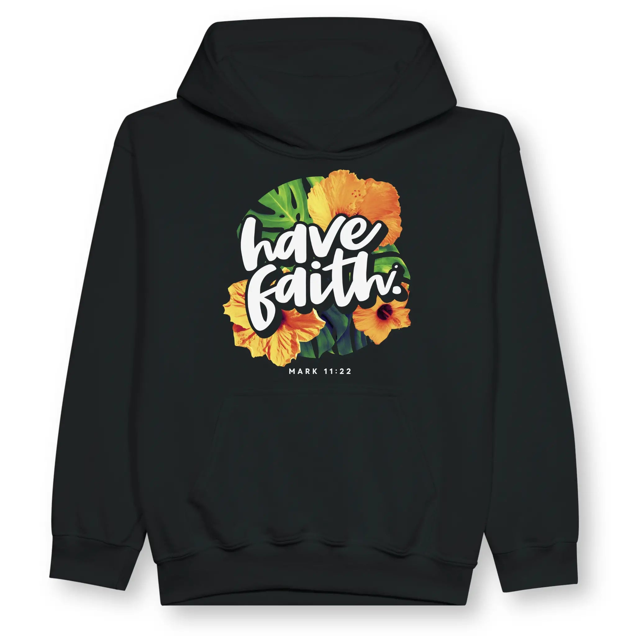 Have Faith. (Mark 11:22) – Kids' Christian Hoodie designed by 3rd Day Christian Clothing.
