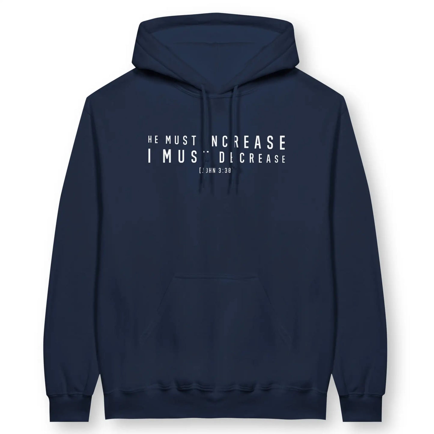 He Must Increase | Softstyle® Unisex Christian Hoodie