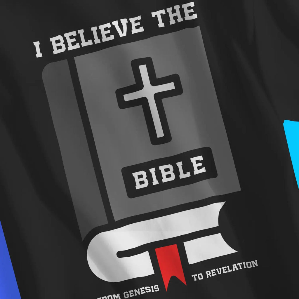 I BELIEVE THE BIBLE – Unisex Christian T-Shirt designed by 3rd Day Christian Clothing.