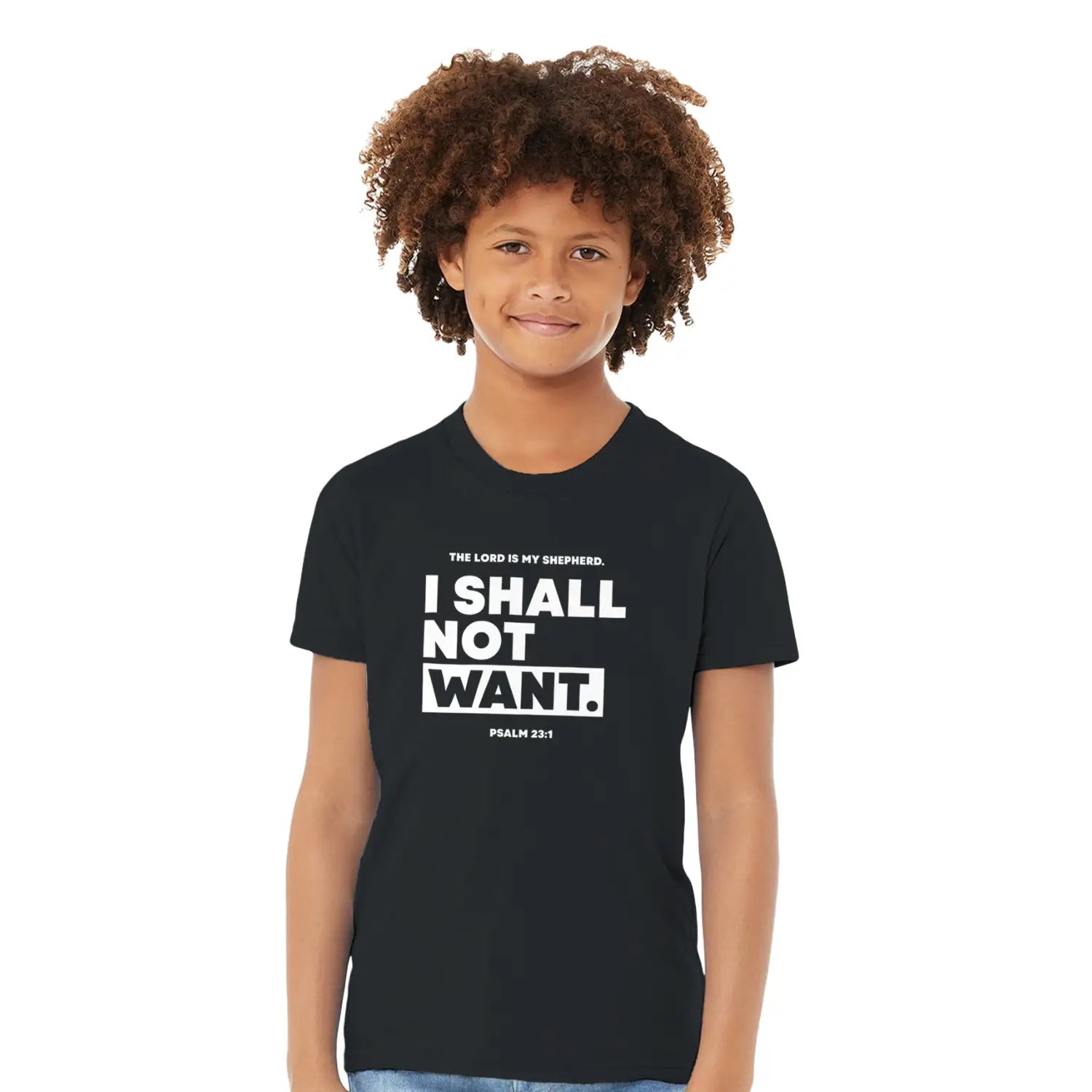 I SHALL NOT WANT (Psalm 23:1) – Kids' Christian T-Shirt designed by 3rd Day Christian Clothing.