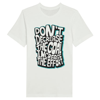 An image of Increase The Effort | Premium Unisex Inspirational T-shirt available at 3rd Day Christian Clothing UK
