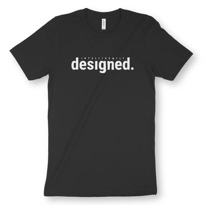 Intelligently Designed | Premium Unisex Christian T-Shirt designed by 3rd Day Christian Clothing.