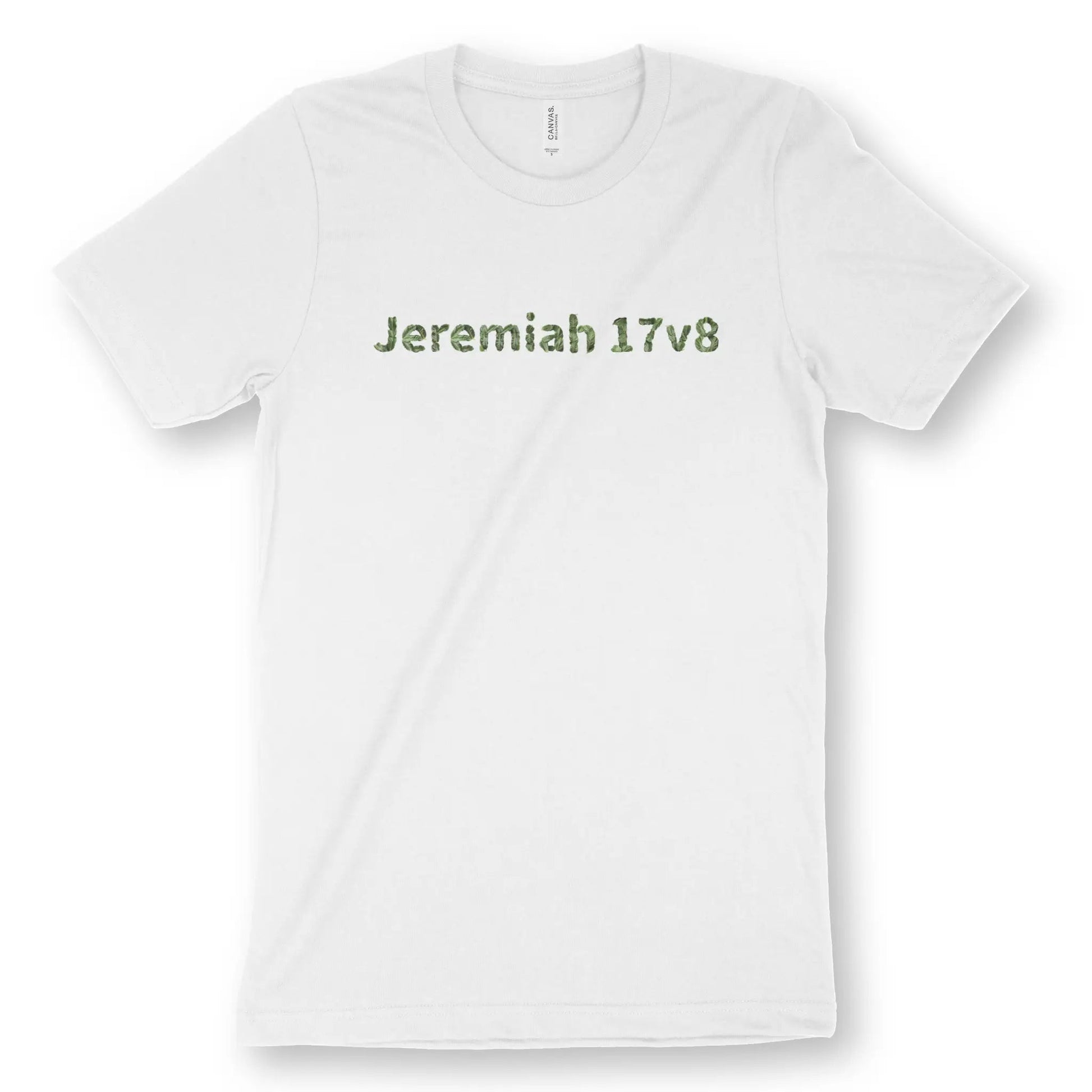 Jeremiah 17v8 (Green Leaves) | Premium Unisex Christian T-Shirt designed by 3rd Day Christian Clothing.