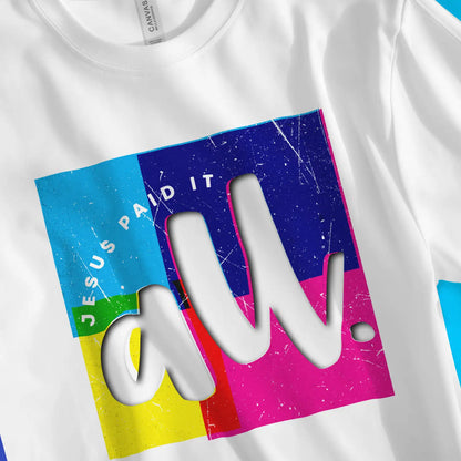 Jesus Paid It All (Colourful) | Premium Unisex Christian T-Shirt, laid flat, designed by 3rd Day Christian Clothing UK