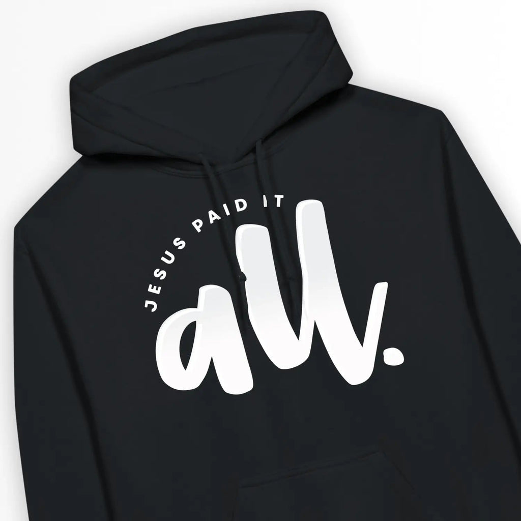Jesus Paid It All – Unisex Christian Hoodie designed by 3rd Day Christian Clothing.